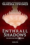 Enthrall Shadows