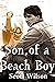 Son of a Beach Boy 2025: My dad, Dennis Wilson