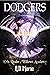 Dodgers: Eris Realm: Willow's Academy (Eris Realm: Willows Academy Book 1)