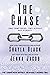 The Chase (Unbroken: Heavenly Rising)