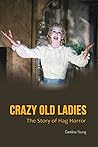 Crazy Old Ladies:...