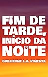 Fim de tarde, início da noite Book cover for Fim de tarde, início da noite