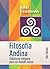 Filosofía Andina: Sabiduría indígena para un mundo nuevo