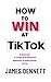 HOW TO WIN AT TIKTOK: The S...
