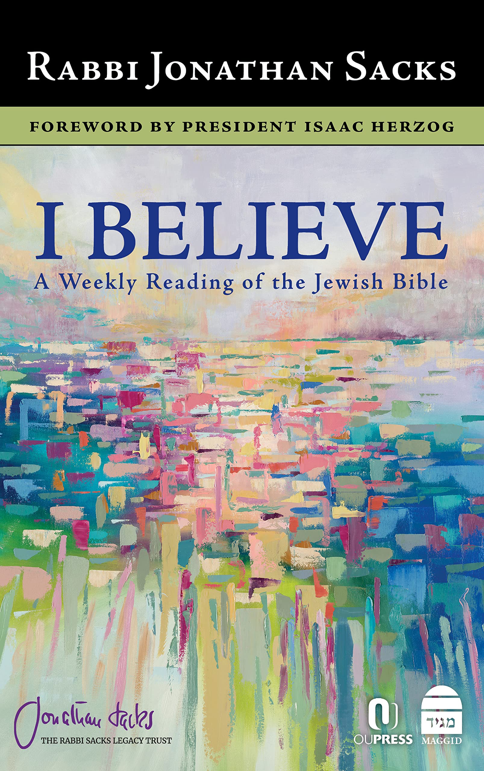 I Believe: A Weekly Reading of the Jewish Bible (Hardcover)