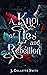 A Knot of Lies and Rebellion