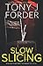 Slow Slicing (The DI Jimmy Bliss Crime Series)