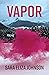 Vapor: Poems