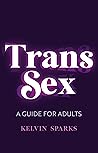 Trans Sex: A Guid...