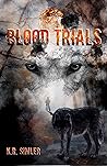 Blood Trials (The Blood Wolf Trilogy #2)