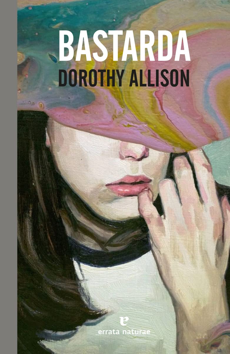 Portada de Bastarda, de Dorothy Allison