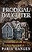 Prodigal Daughter by Paris Hansen