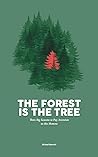 The Forest is the...