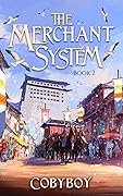 The Merchant System (Book Two): A LitRPG Fantasy Series