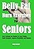 Belly Fat Burn Exercises For Seniors by Ralph Mcdaniel