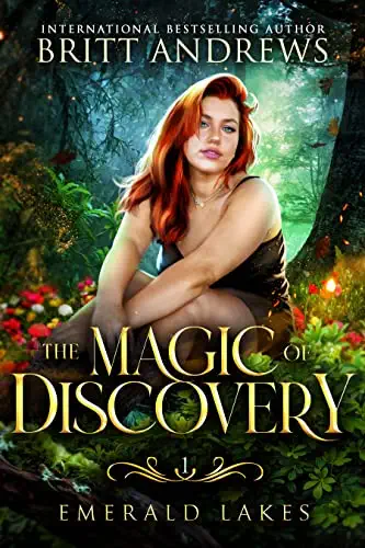 EBOOK The Magic of Discovery (Emerald Lakes, #1)