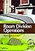 A Professional Guide to Room Division Operations