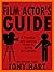 The Film Actor's Guide by Tony Hart