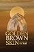 Golden Brown Skin