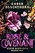 Rose & Covenant (Curse & Ki...