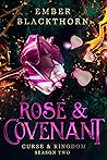Rose & Covenant