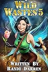 Wild Wastes 5