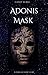 Adonis Mask