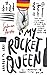 My Rocket Queen