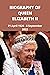 BIOGRAPHY OF QUEEN ELIZABET...