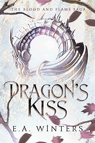 Dragon's Kiss (Blood & Flame Saga #1)