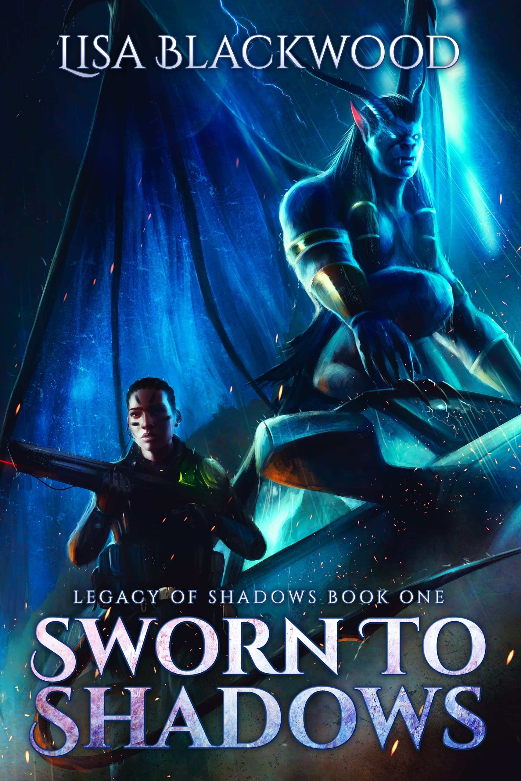 Sworn to Shadows (Legacy of Shadows Book 1)