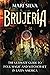 Brujería: The Ultimate Guide to Folk Magic and Witchcraft in Latin America (Spiritual Witchcraft)