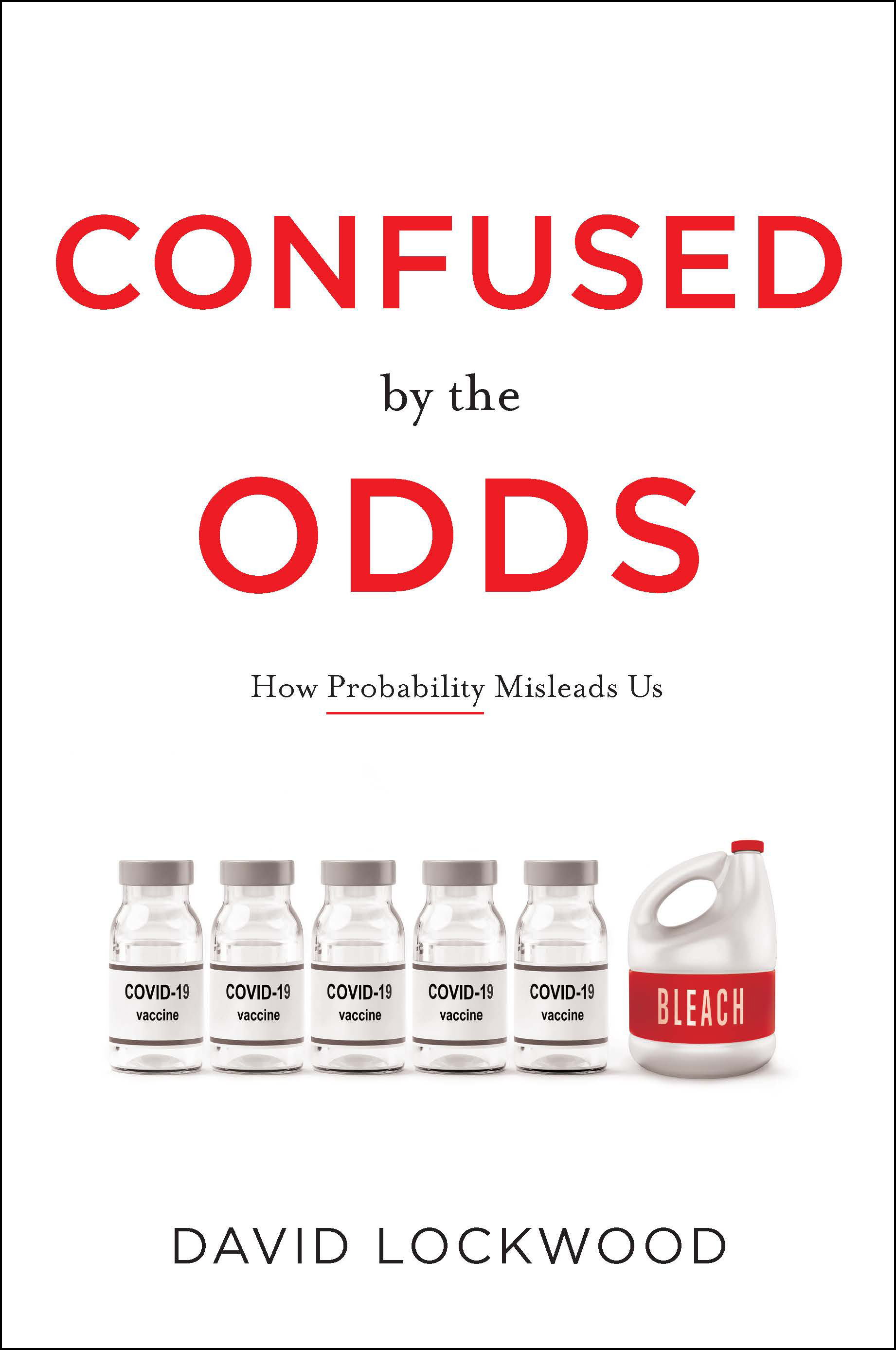 Confused by the Odds: How Probability Misleads Us
