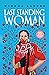 Last Standing Woman by Winona LaDuke