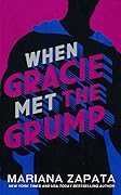 When Gracie Met the Grump