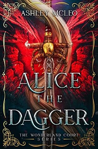 Alice the Dagger (The Wonderland Court, #1)