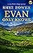 Evan Only Knows (Constable Evans Cozy Mysteries #7) by Rhys Bowen