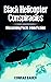 Black Helicopter Conspiracies by Conrad Bauer