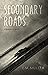 Secondary Roads by C.M. Muller