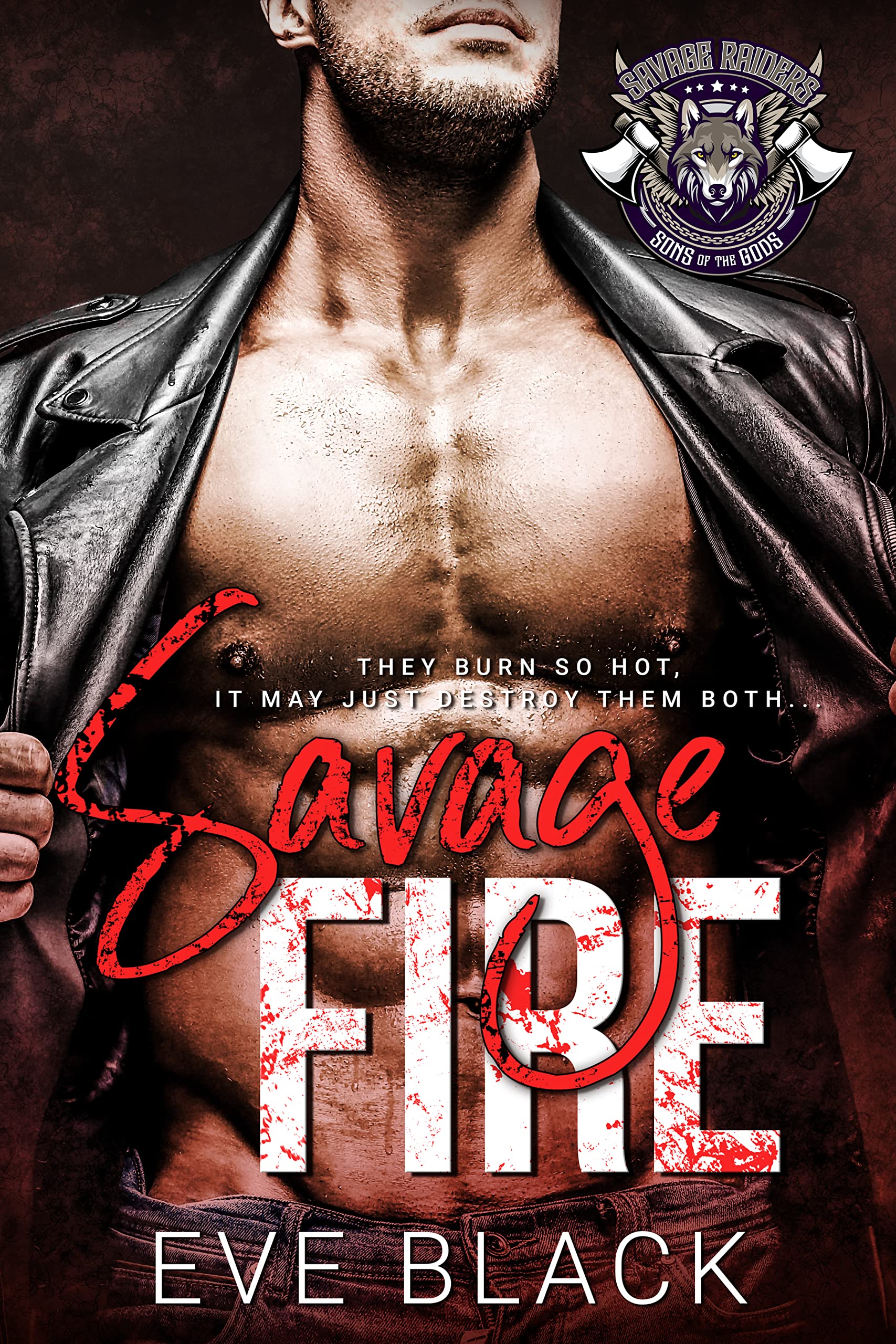 Savage Fire (Savage Raiders MC #3)