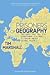 Prisoners of Geography: Ten Maps That Tell You Everything You Need to Know About Global Politics