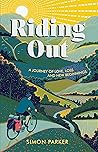 Riding Out: A Jou...