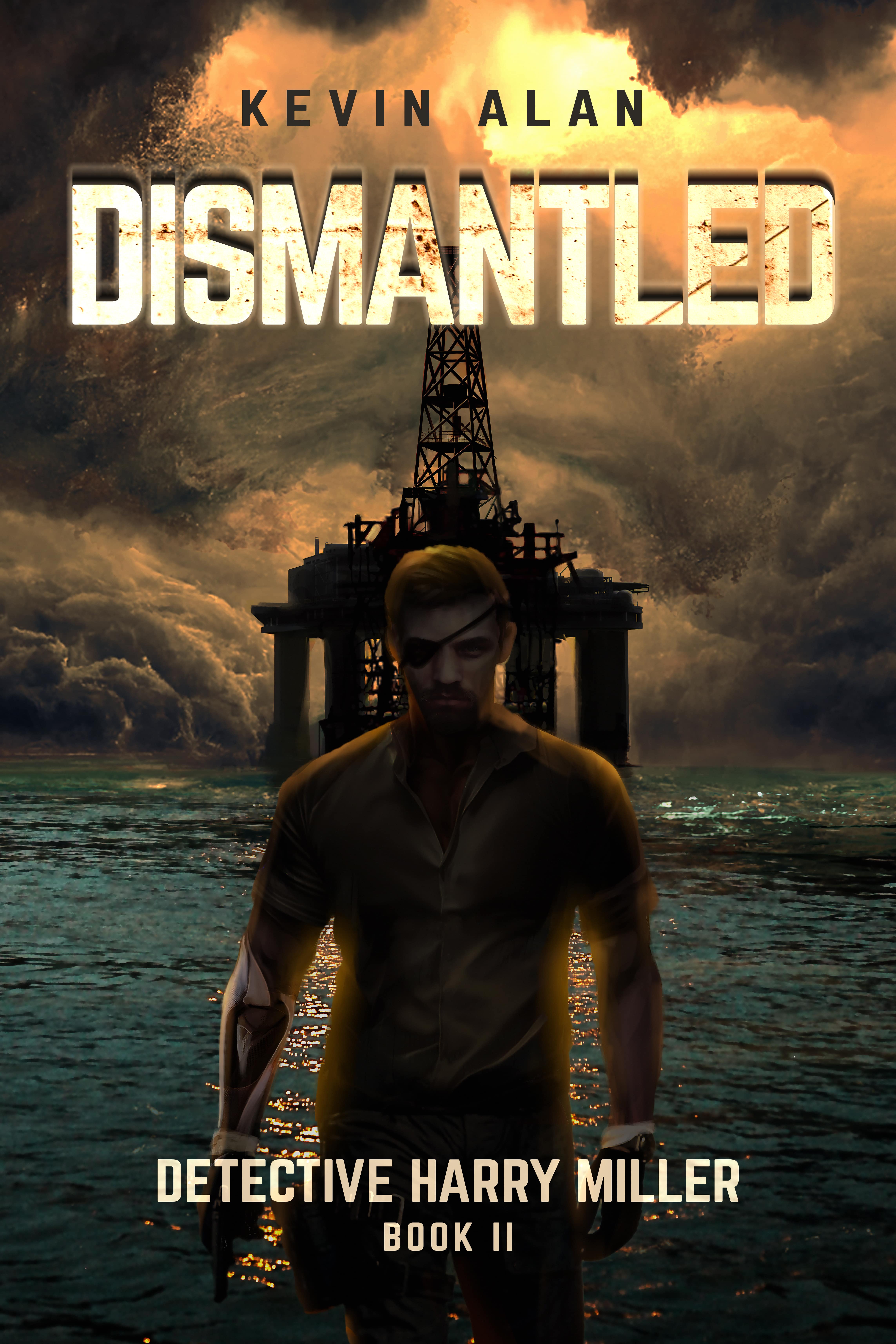 Dismantled (Detective Harry Miller, Book 2)