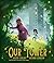 Our Tower by Joseph Coelho