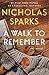 A Walk to Remember by Nicholas Sparks