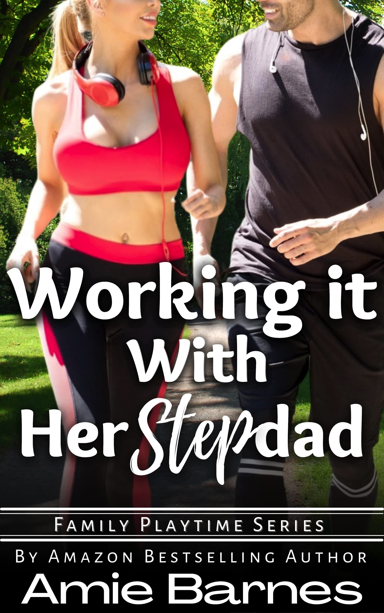 Working It with her Stepdad (Family Playtime)