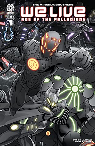 We Live: Age of the Palladions #1: Black