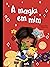 A Magia em Mim