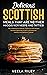 Delicious Scottish Meals Th...