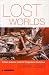 Lost Worlds by Chitra Joshi